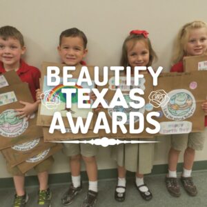 Keep Texas Beautiful Beautify Texas Awards